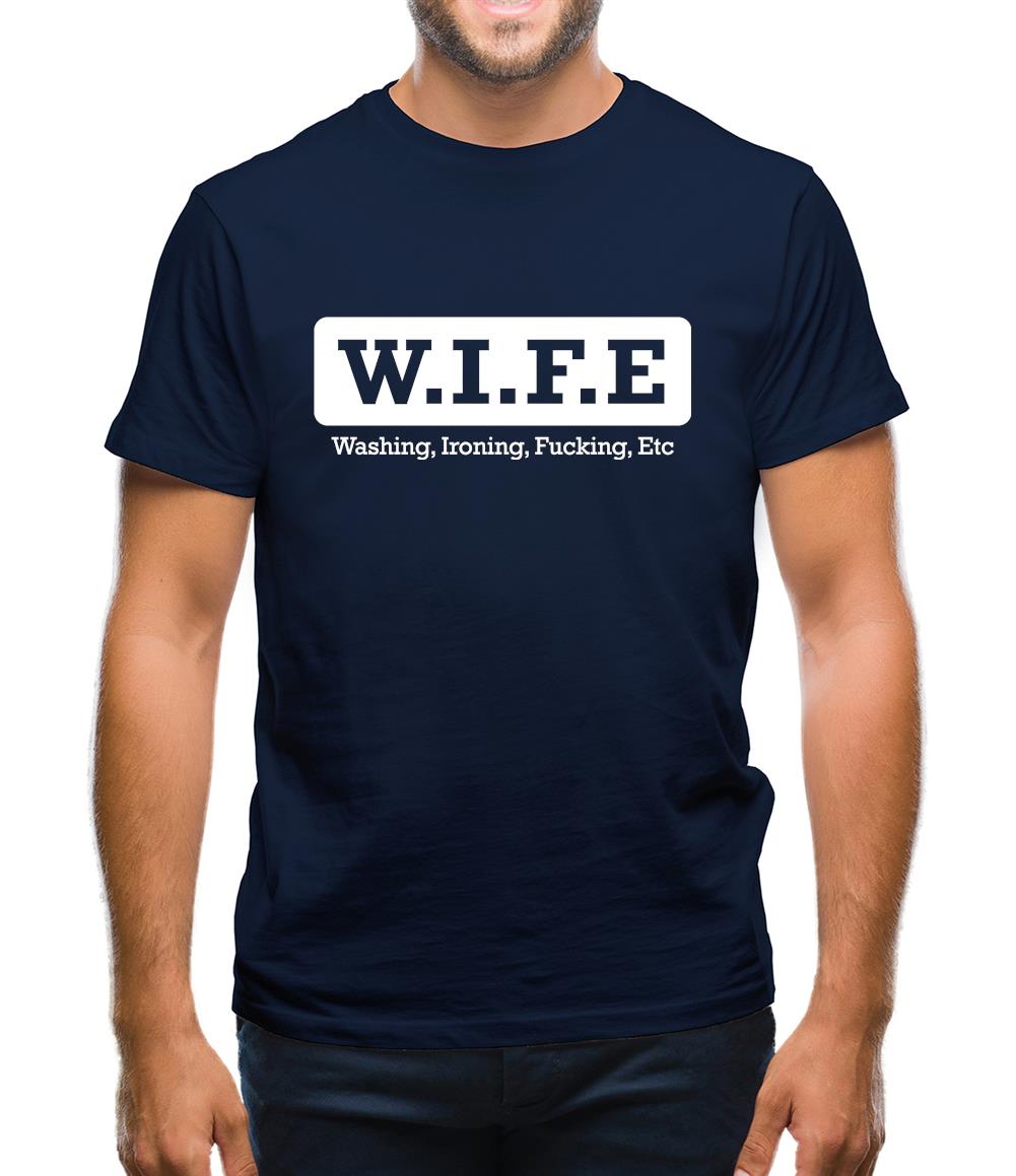 W.I.F.E Mens T-Shirt W.I.F.E Mens T-Shirt