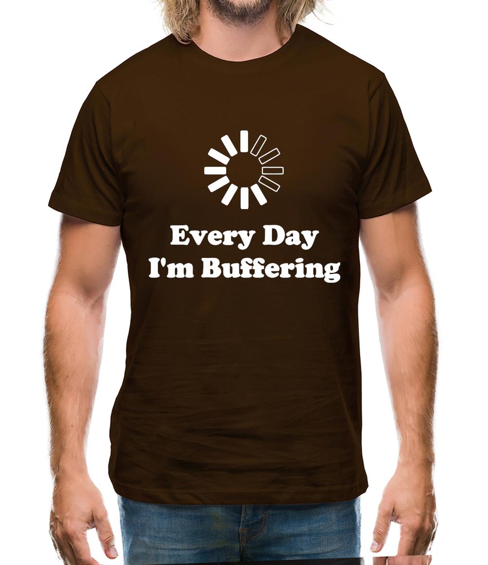 Every Day I'm Buffering Mens T-Shirt Every Day I'm Buffering Mens T-Shirt