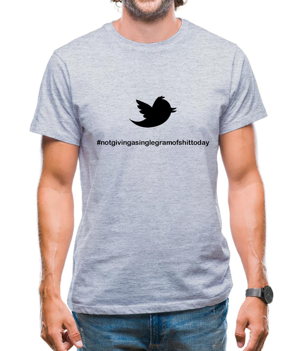 Not Giving A Single Gram Of Shit Today Mens T-Shirt Not Giving A Single Gram Of Shit Today Mens T-Shirt