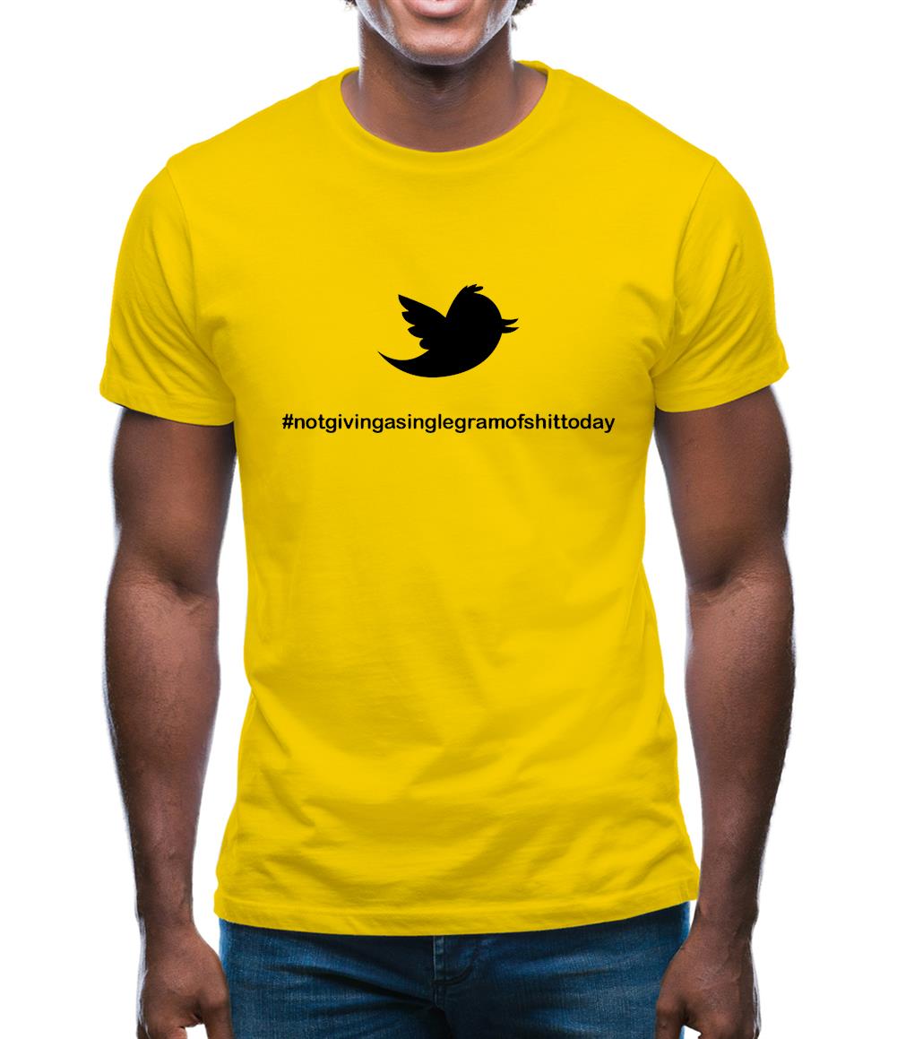Not Giving A Single Gram Of Shit Today Mens T-Shirt Not Giving A Single Gram Of Shit Today Mens T-Shirt