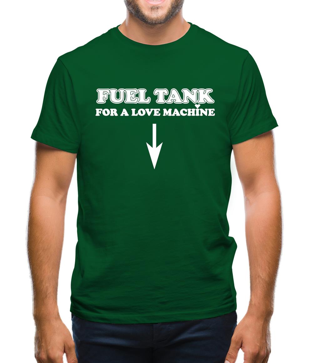 Fuel Tank For A Love Machine Mens T-Shirt Fuel Tank For A Love Machine Mens T-Shirt