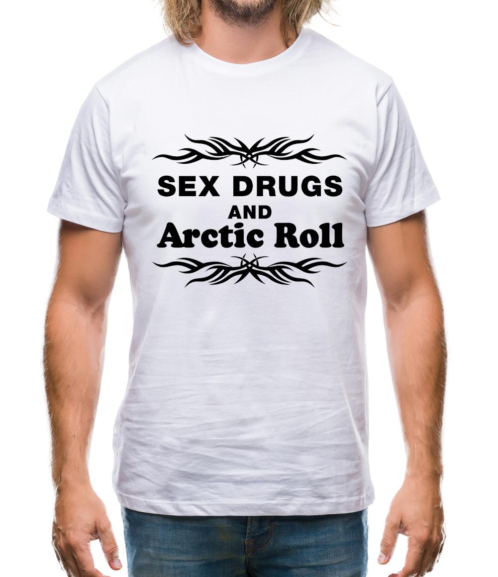 Sex Drugs And Arctic Roll Mens T-Shirt Sex Drugs And Arctic Roll Mens T-Shirt