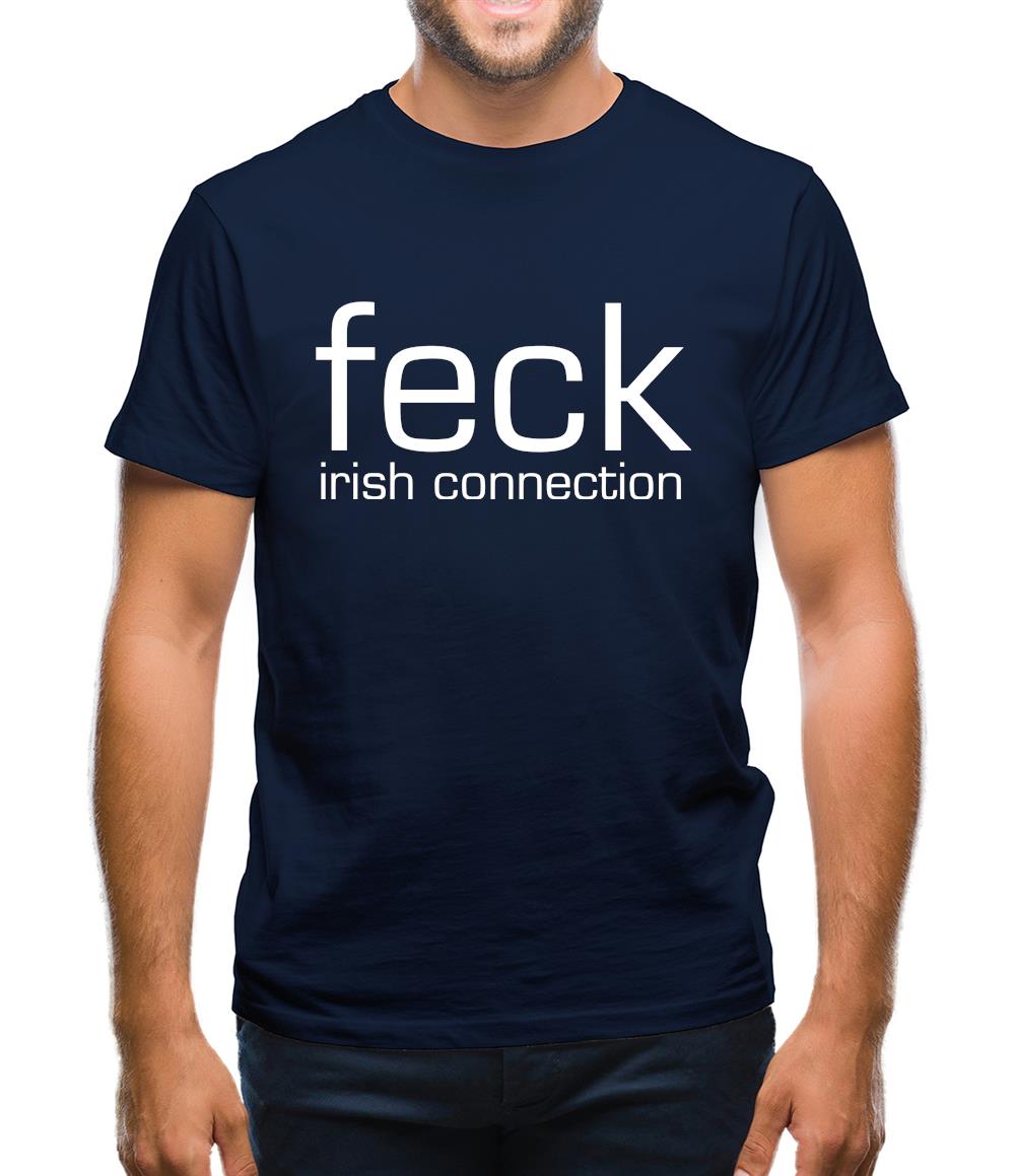 Feck - Irish Connection Mens T-Shirt Feck - Irish Connection Mens T-Shirt