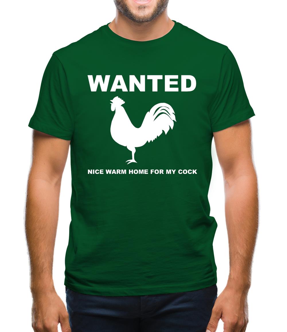 WANTED nice warm home for my cock Mens T-Shirt WANTED nice warm home for my cock Mens T-Shirt