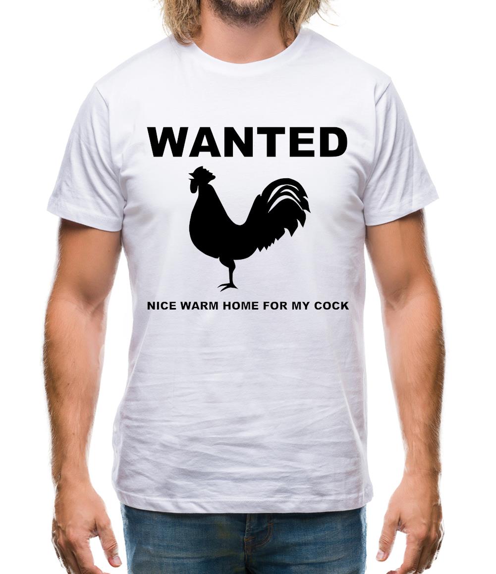 WANTED nice warm home for my cock Mens T-Shirt WANTED nice warm home for my cock Mens T-Shirt