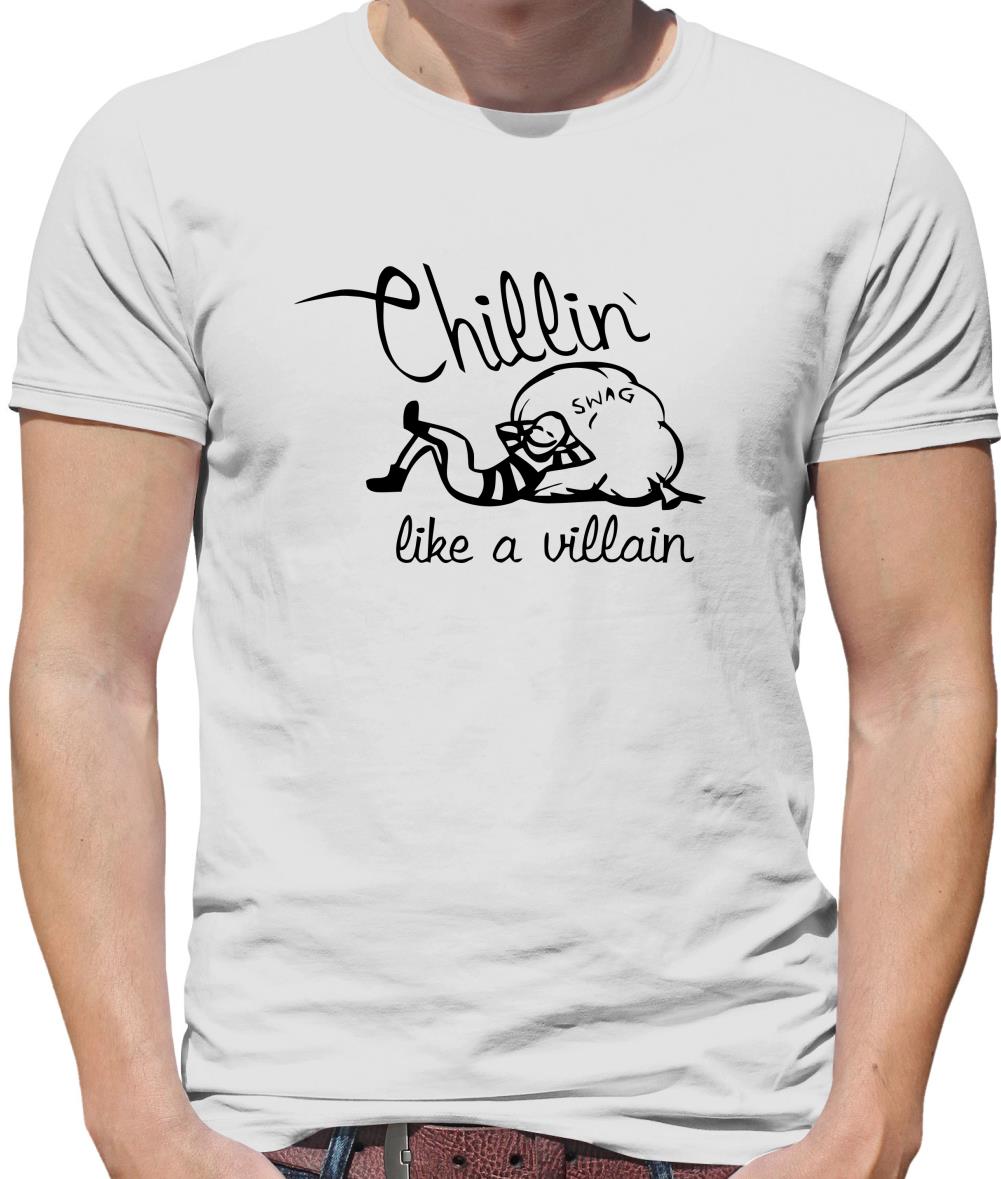 Chillin' like a villain Mens T-Shirt Chillin' like a villain Mens T-Shirt