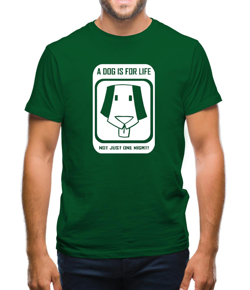 A dog is for life, not just one night Mens T-Shirt A dog is for life, not just one night Mens T-Shirt