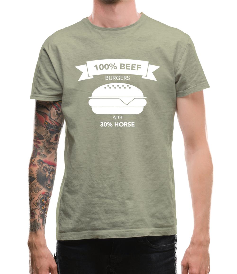 100% Beef Burgers With 30% Horse Mens T-Shirt 100% Beef Burgers With 30% Horse Mens T-Shirt