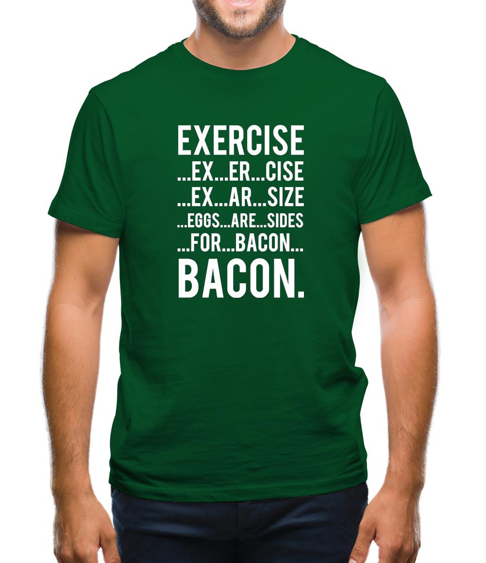 Exercise Bacon Mens T Shirt Funny shirts from Tee.sh