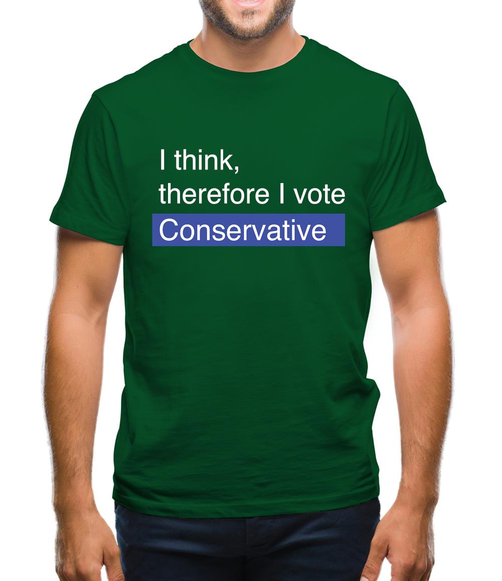 I Think, Therefore I Vote Conservative Mens T-Shirt I Think, Therefore I Vote Conservative Mens T-Shirt