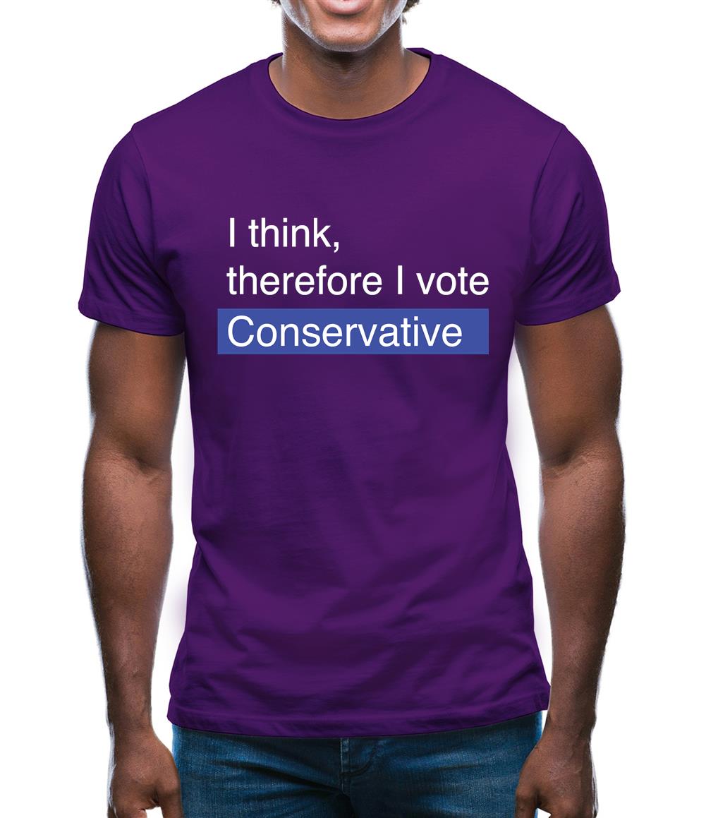 I Think, Therefore I Vote Conservative Mens T-Shirt I Think, Therefore I Vote Conservative Mens T-Shirt