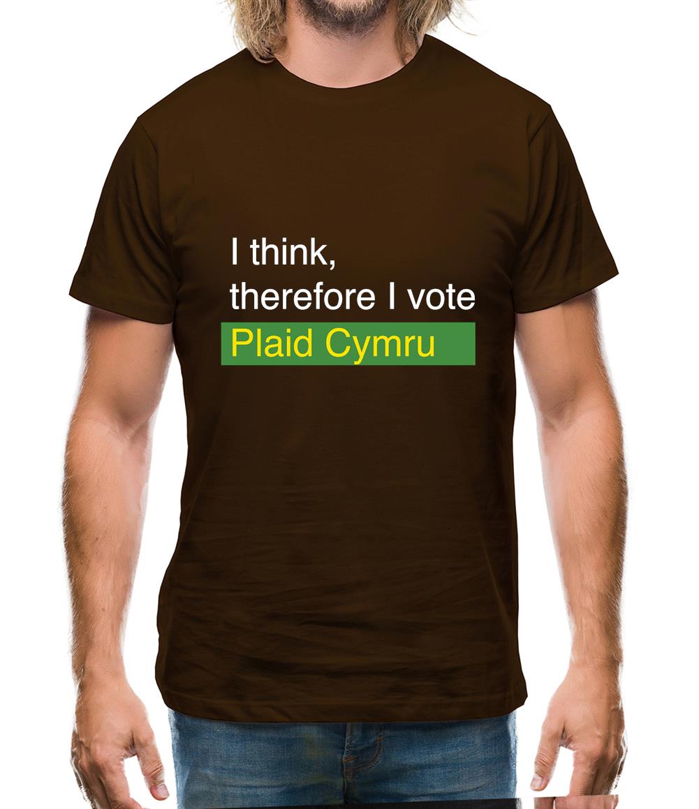 I Think, Therefore I Vote Plaid Cymru Mens T-Shirt I Think, Therefore I Vote Plaid Cymru Mens T-Shirt