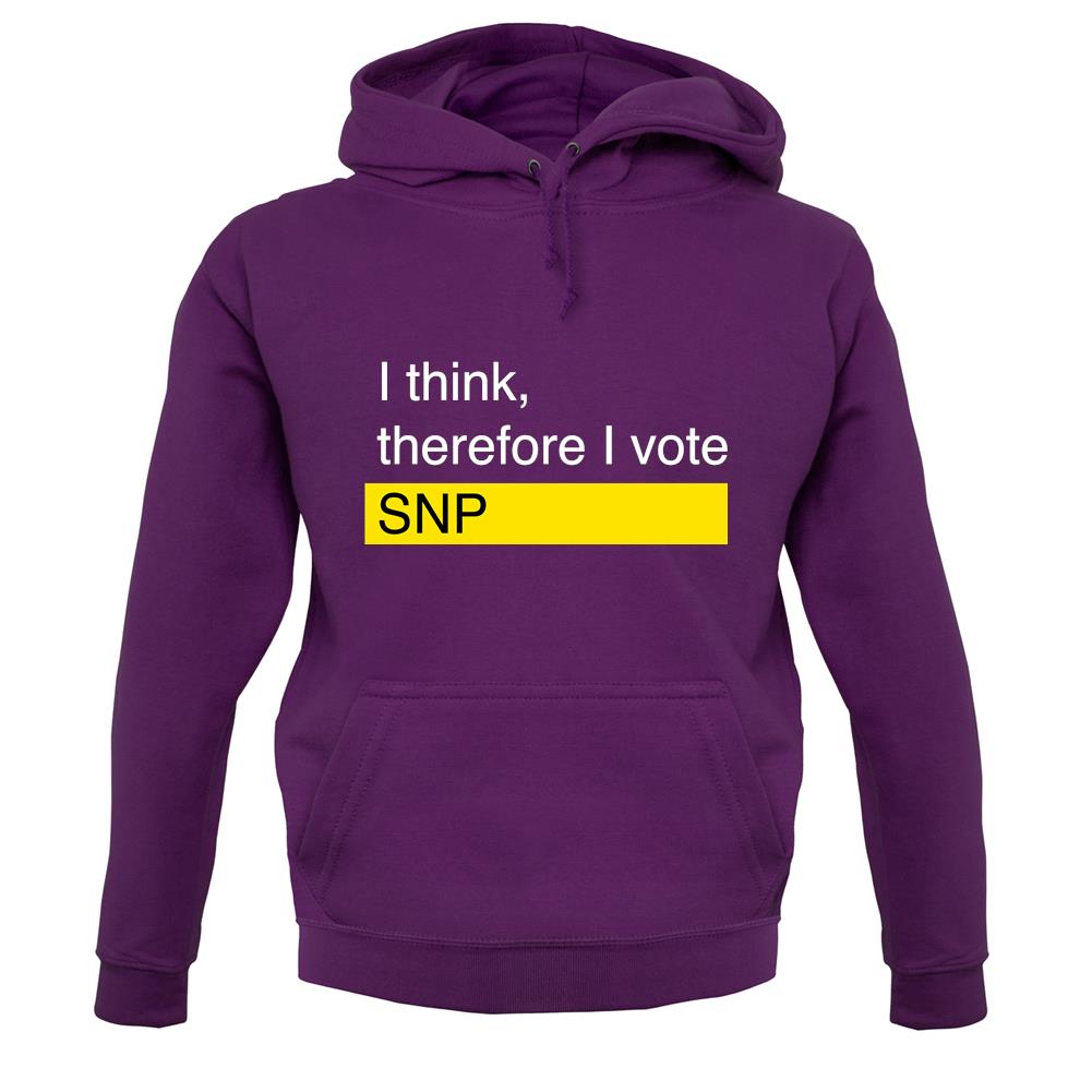 I Think, Therefore I Vote Snp unisex hoodie I Think, Therefore I Vote Snp unisex hoodie