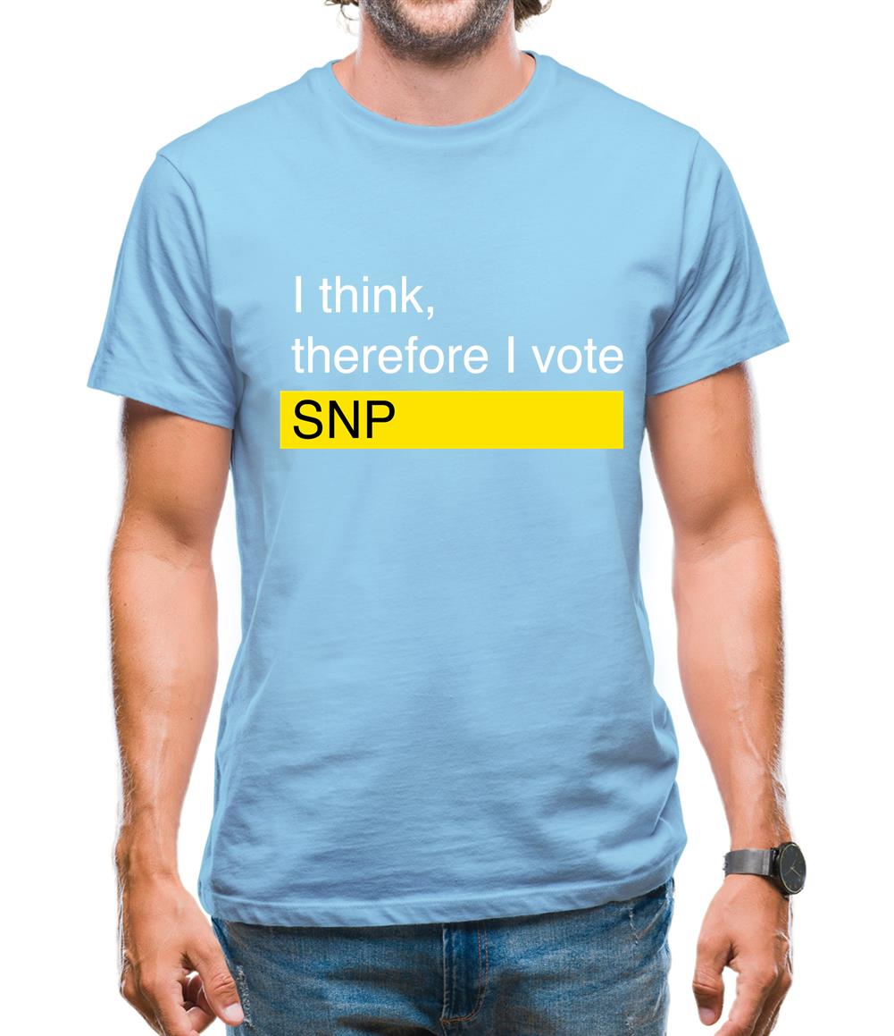 I Think, Therefore I Vote Snp Mens T-Shirt I Think, Therefore I Vote Snp Mens T-Shirt