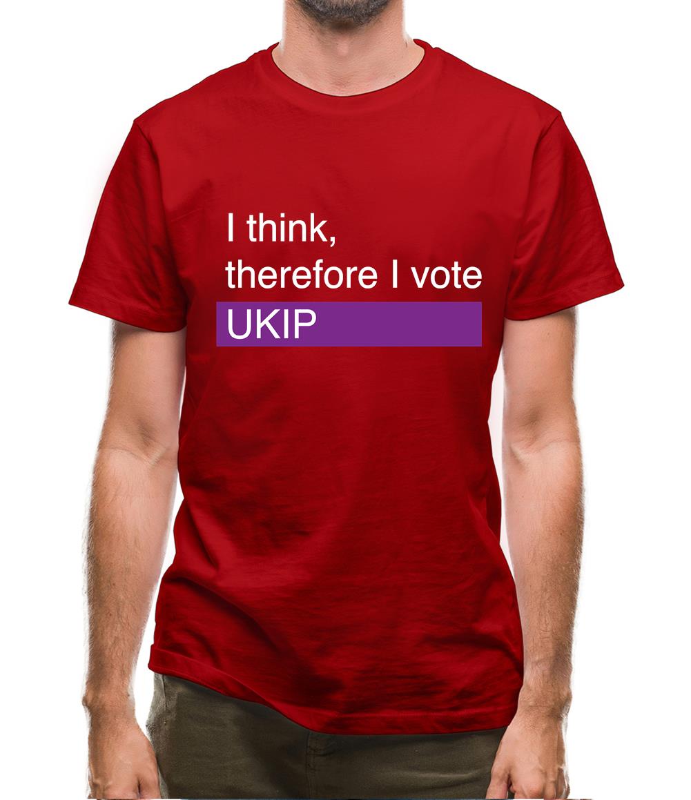 I Think, Therefore I Vote Ukip Mens T-Shirt I Think, Therefore I Vote Ukip Mens T-Shirt