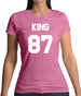 King 87 Womens T-Shirt King 87 Womens T-Shirt