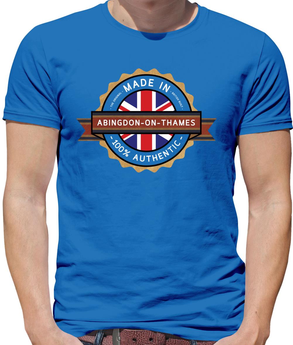 Made In Abingdon-On-Thames 100% Authentic Mens T-Shirt Made In Abingdon-On-Thames 100% Authentic Mens T-Shirt