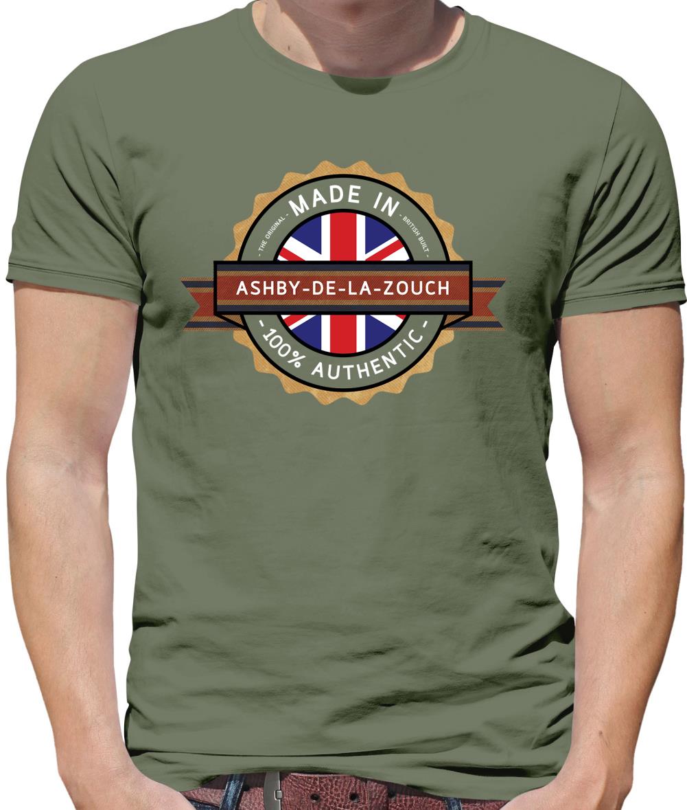 Made In Ashby-De-La-Zouch 100% Authentic Mens T-Shirt Made In Ashby-De-La-Zouch 100% Authentic Mens T-Shirt
