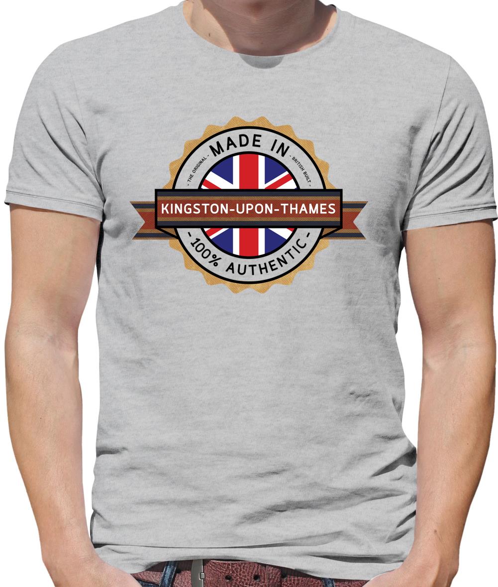 Made In Kingston-Upon-Thames 100% Authentic Mens T-Shirt Made In Kingston-Upon-Thames 100% Authentic Mens T-Shirt