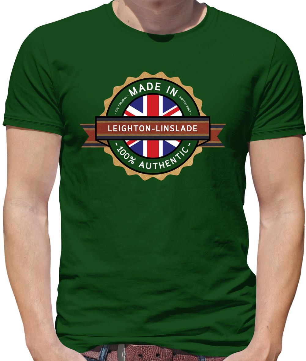 Made In Leighton-Linslade 100% Authentic Mens T-Shirt Made In Leighton-Linslade 100% Authentic Mens T-Shirt