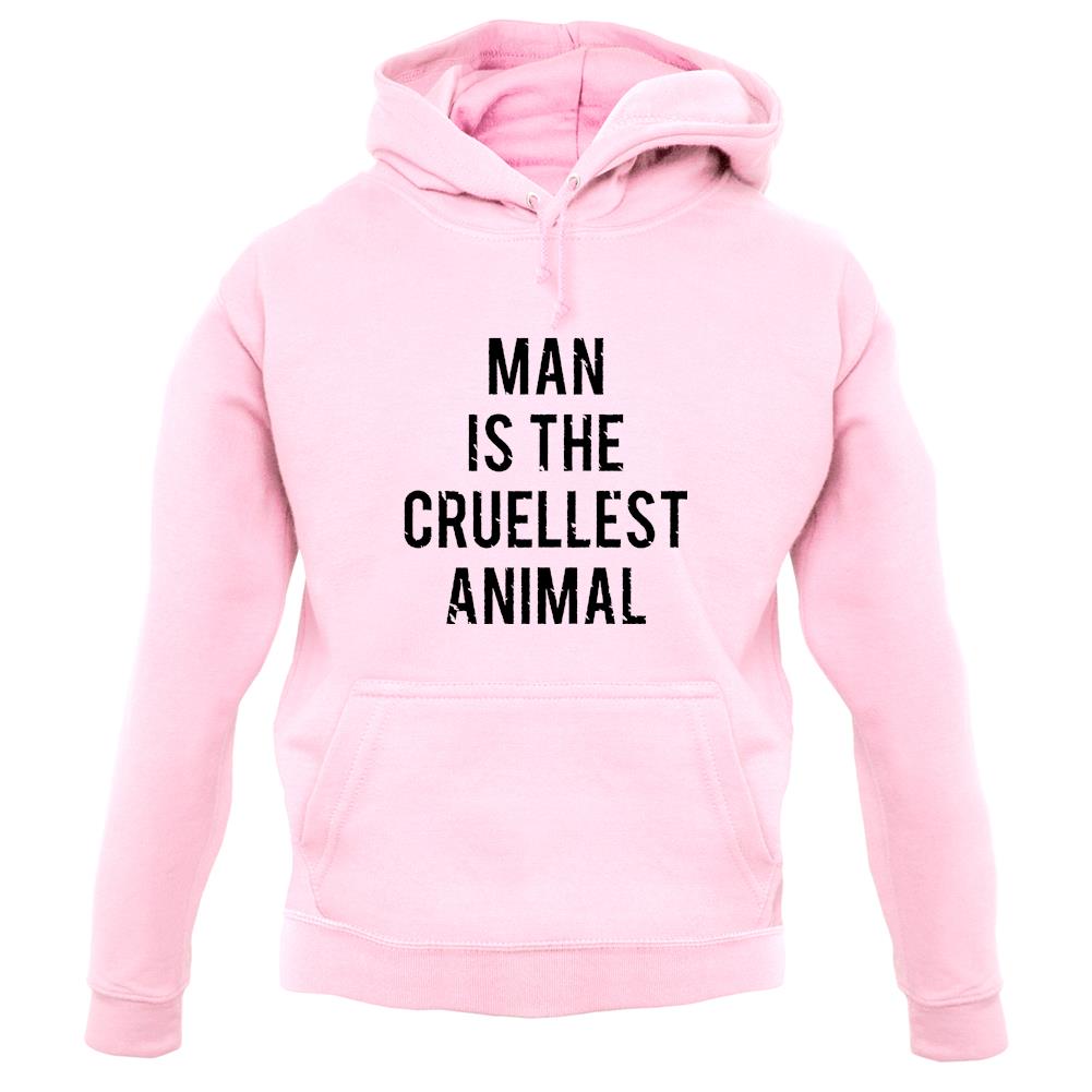 Man Is The Cruellest Animal unisex hoodie Man Is The Cruellest Animal unisex hoodie