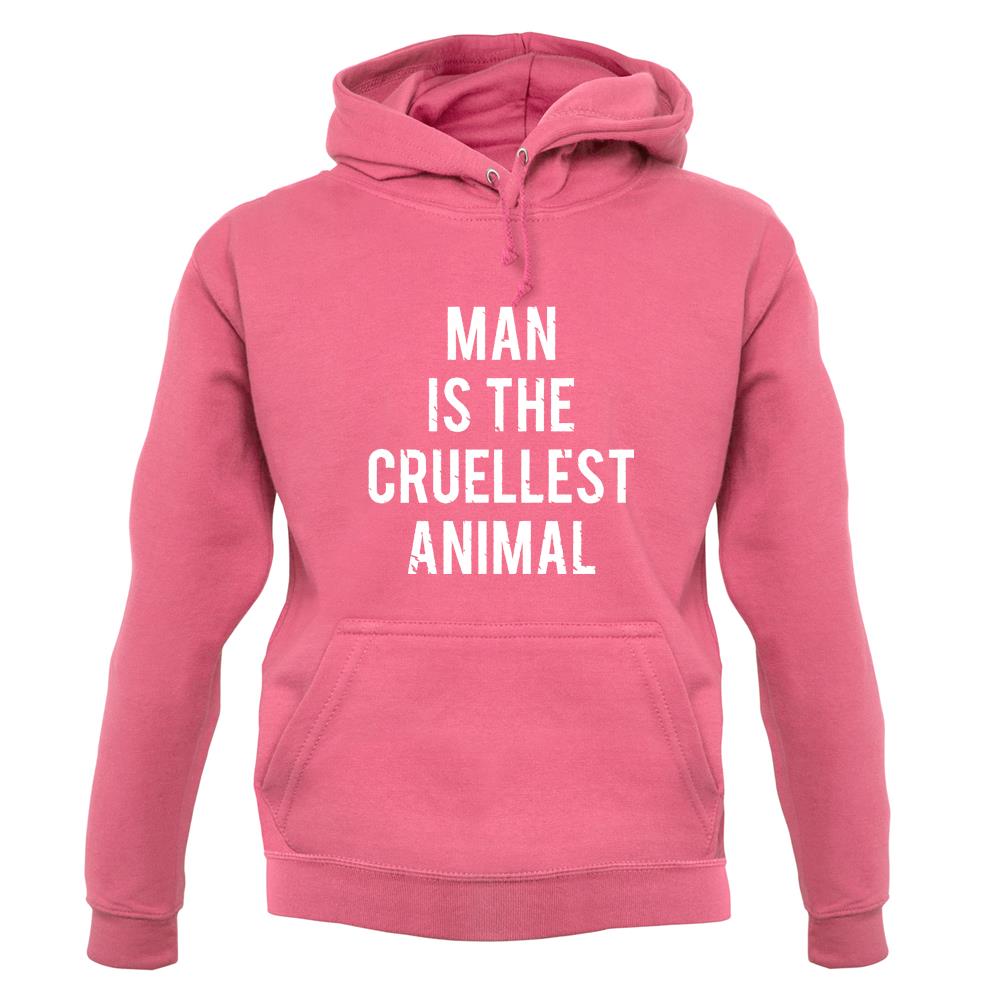 Man Is The Cruellest Animal unisex hoodie Man Is The Cruellest Animal unisex hoodie