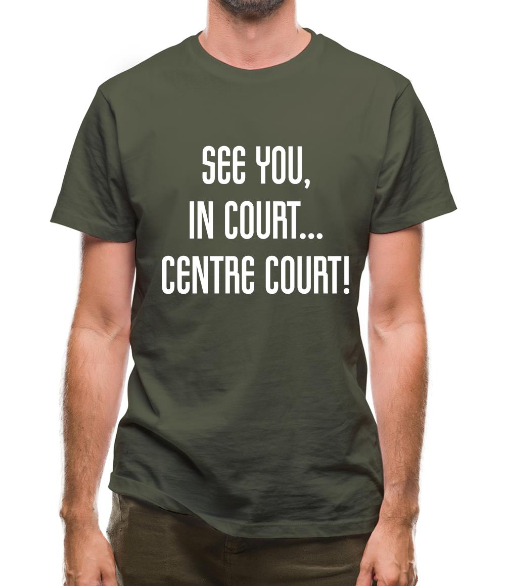 See You In Court Mens T-Shirt See You In Court Mens T-Shirt