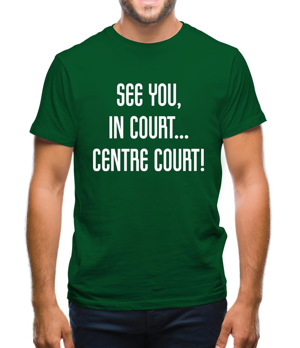 See You In Court Mens T-Shirt See You In Court Mens T-Shirt