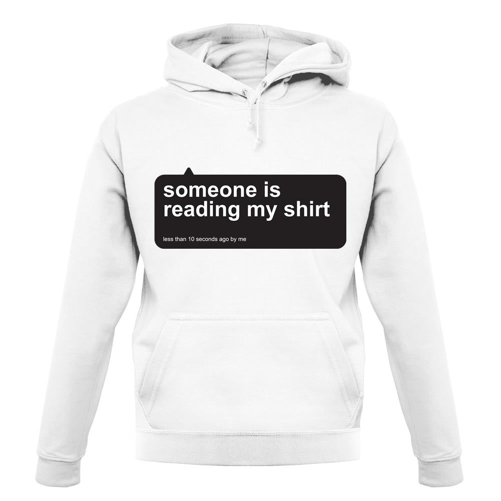 Someone Is Reading My Shirt Unisex Hoodie Someone Is Reading My Shirt Unisex Hoodie