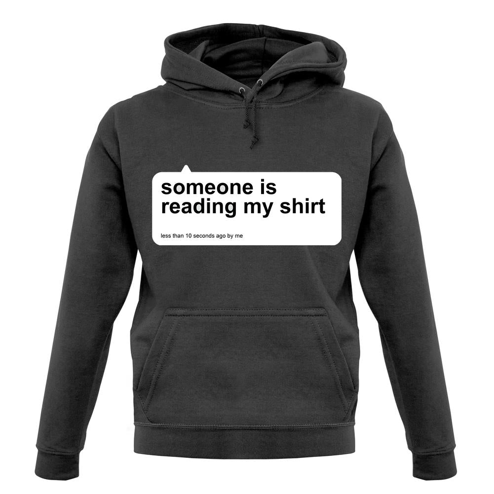 Someone Is Reading My Shirt Unisex Hoodie Someone Is Reading My Shirt Unisex Hoodie