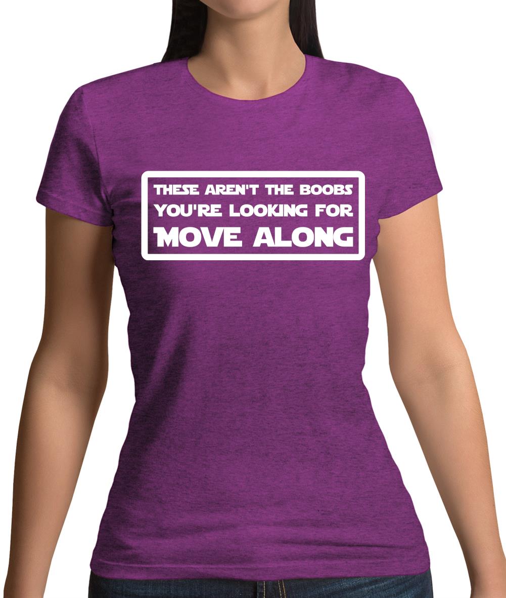 Not The Boobs You'Re Looking For Womens T-Shirt Not The Boobs You'Re Looking For Womens T-Shirt