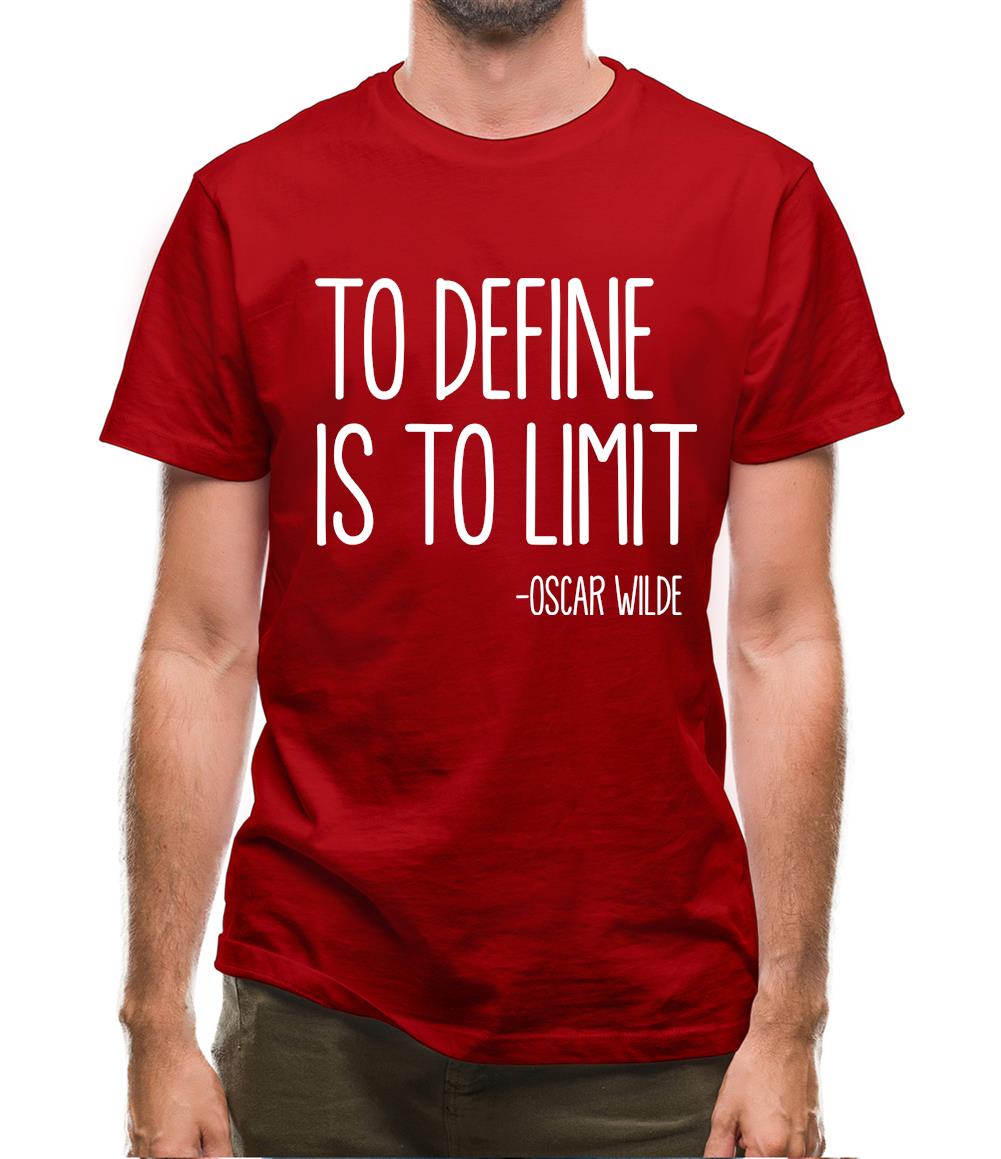 To Define Is To Limit Mens T-Shirt To Define Is To Limit Mens T-Shirt