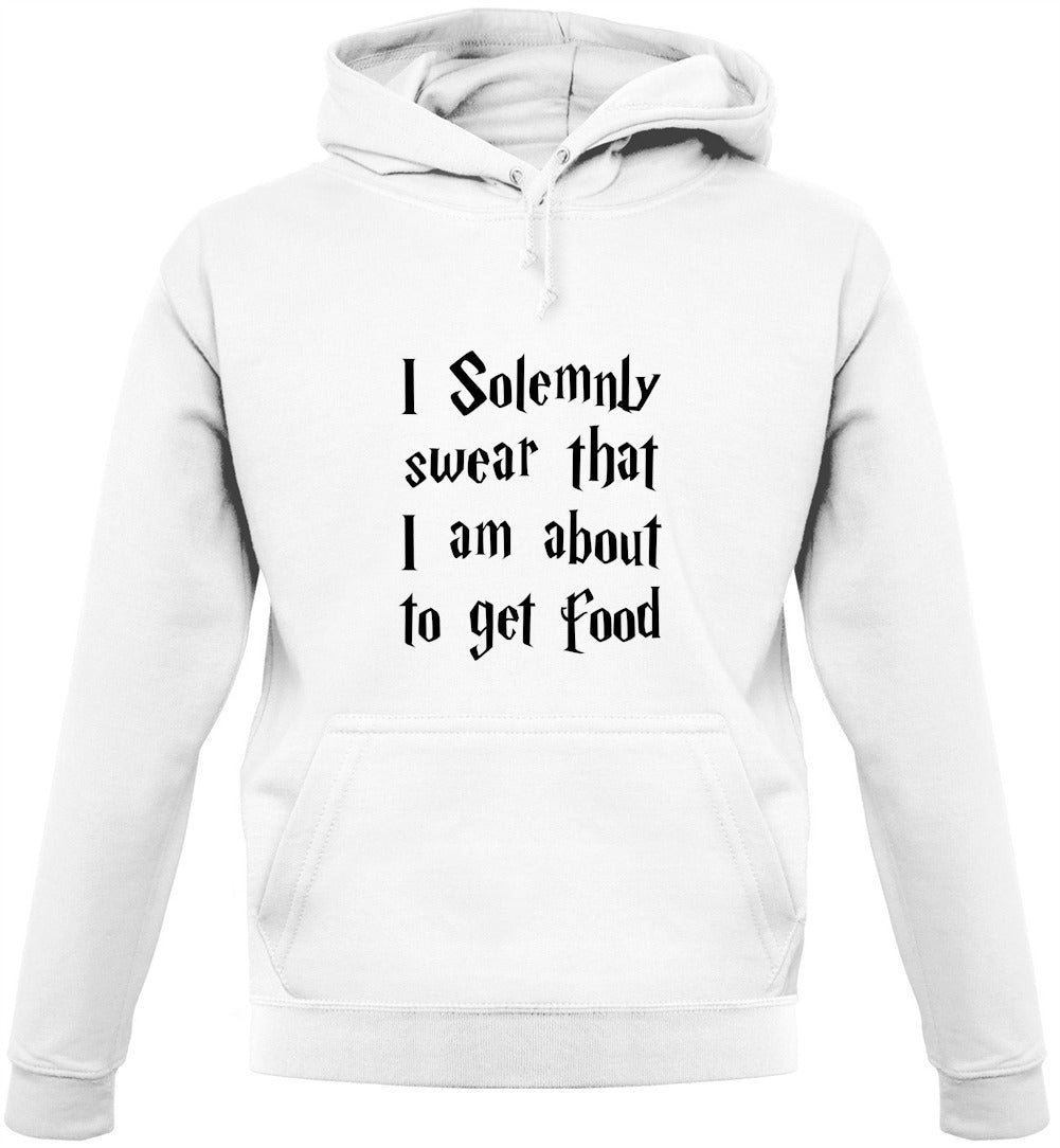 I Solemnly Swear That I Am About To Get Food Unisex Hoodie