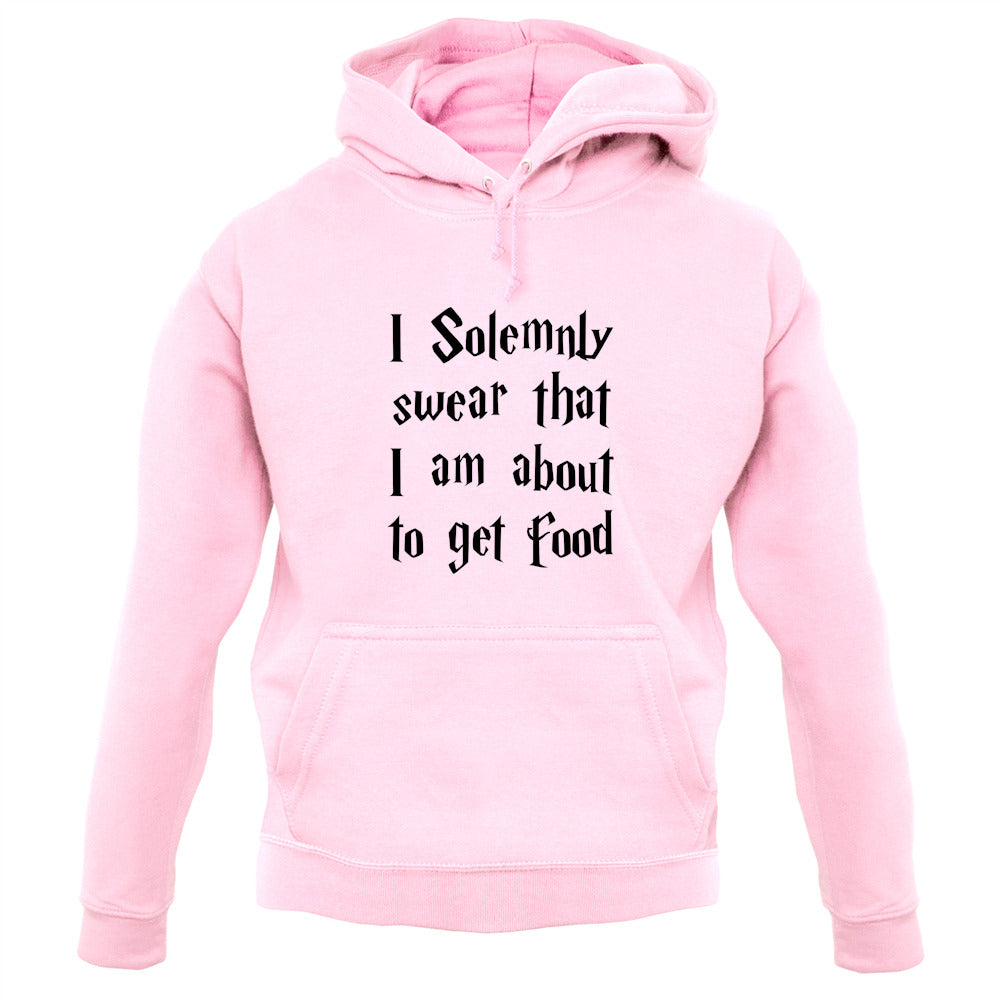 I Solemnly Swear That I Am About To Get Food Unisex Hoodie