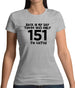 There Was Only 151 To Catch Womens T-Shirt