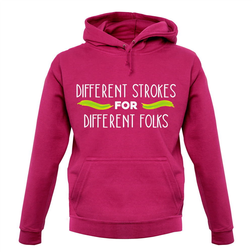 Different Strokes For Different Folks Unisex Hoodie