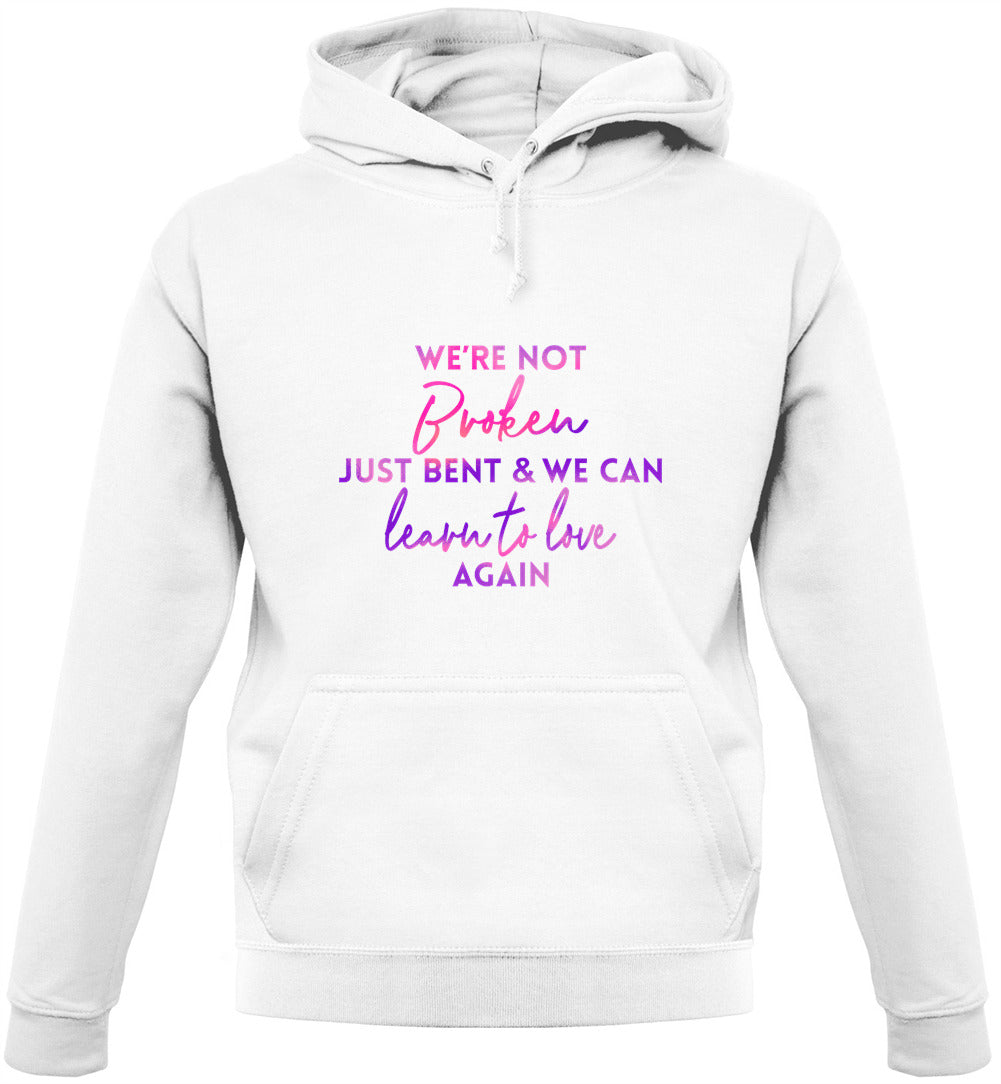 Not Broken Just Bent Unisex Hoodie