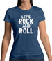 Let's Ruck And Roll Womens T-Shirt