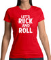 Let's Ruck And Roll Womens T-Shirt