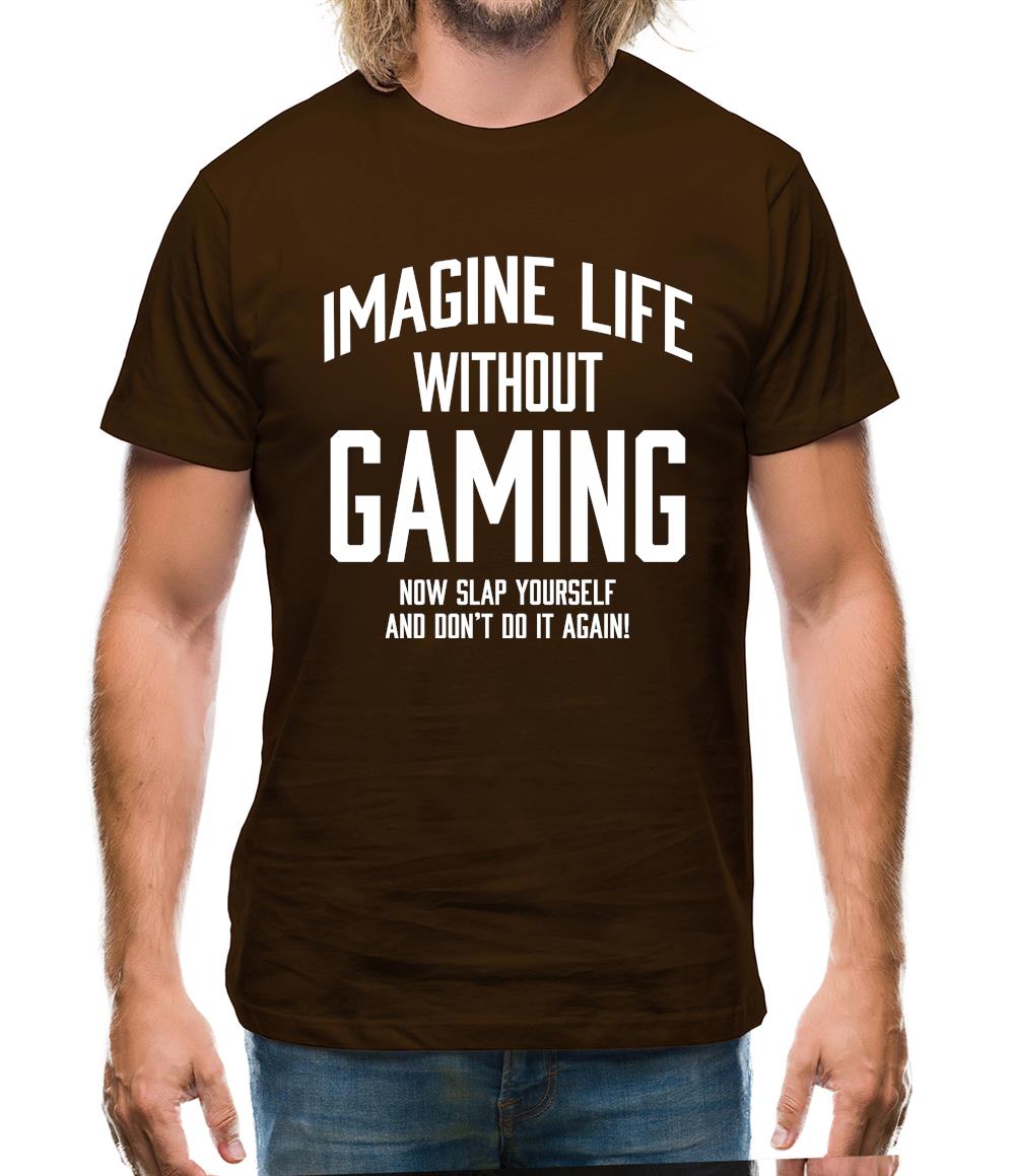 Imagine Life Without Gaming Mens T-Shirt