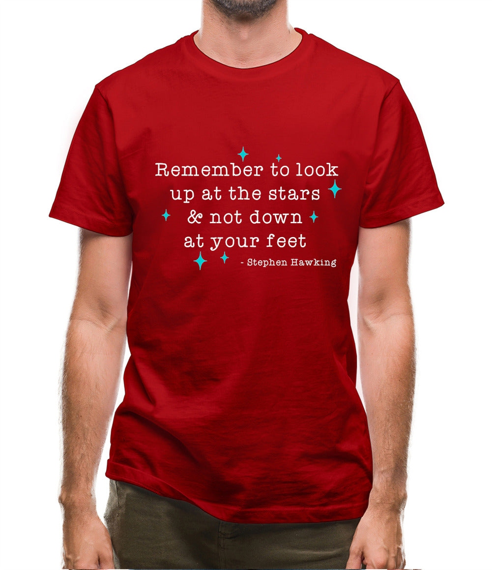 Remember To Look Up At The Stars Mens T-Shirt