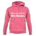 You Can Call Me Mrs Mendes Unisex Hoodie