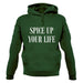 Spice Up Your Life Unisex Hoodie