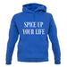 Spice Up Your Life Unisex Hoodie