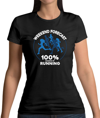 Weekend Forecast - Running Womens T-Shirt