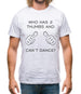 Who Has 2 Thumbs And Can't Dance Mens T-Shirt