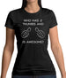 Who Has 2 Thumbs And Is Awesome Womens T-Shirt