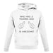 Who Has 2 Thumbs And Is Awesome unisex hoodie
