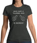 Who Has 2 Thumbs And Is Bored Womens T-Shirt