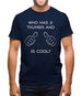 Who Has 2 Thumbs And Is Cool Mens T-Shirt